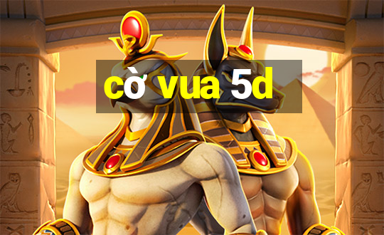 cờ vua 5d