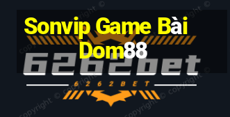 Sonvip Game Bài Dom88