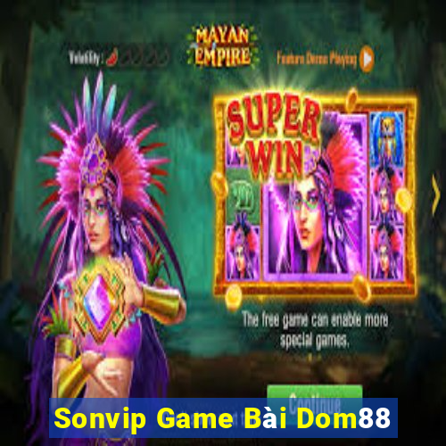 Sonvip Game Bài Dom88