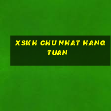 xskh chu nhat hang tuan