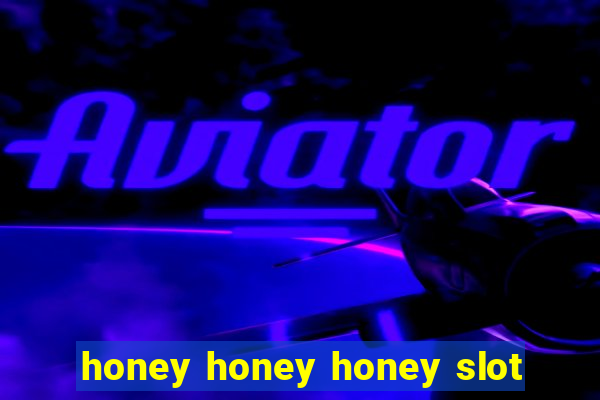 honey honey honey slot