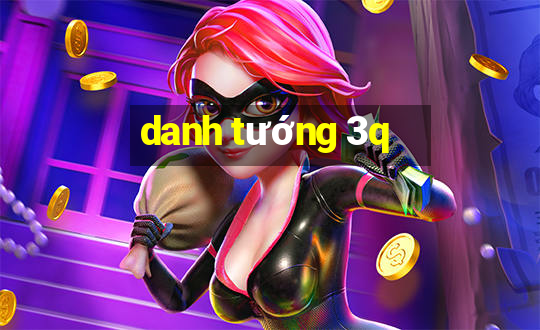 danh tướng 3q