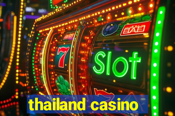 thailand casino