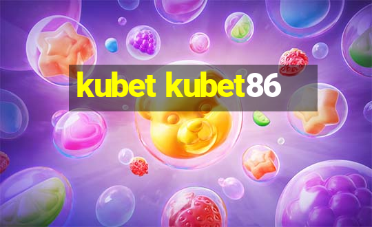 kubet kubet86