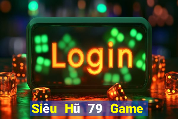 Siêu Hũ 79 Game Bài 88Vin