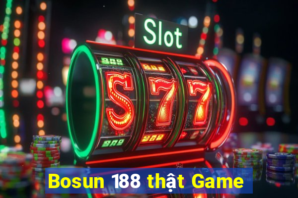 Bosun 188 thật Game