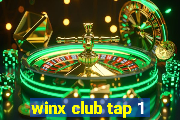 winx club tap 1