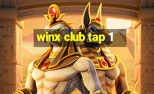 winx club tap 1