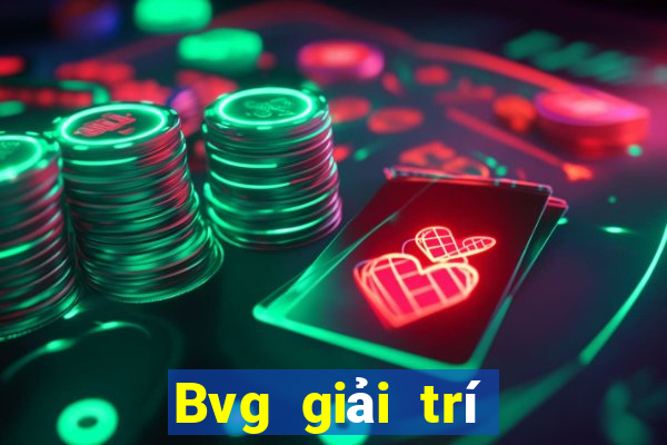 Bvg giải trí app Tải về