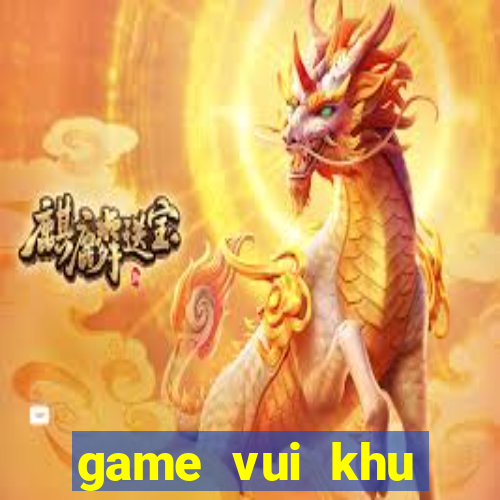 game vui khu vuon tren may