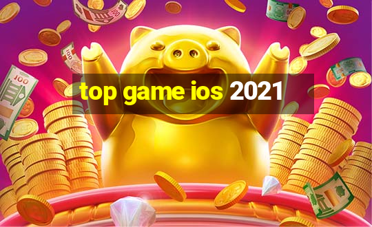 top game ios 2021