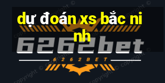 dự đoán xs bắc ninh