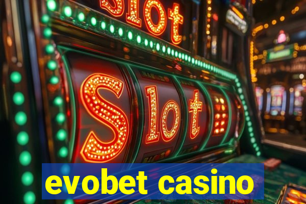 evobet casino