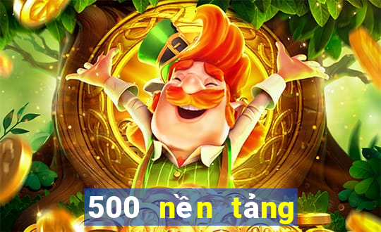 500 nền tảng trực tuyến