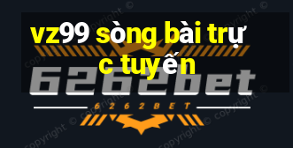 vz99 sòng bài trực tuyến