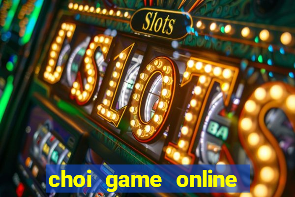 choi game online mien phi