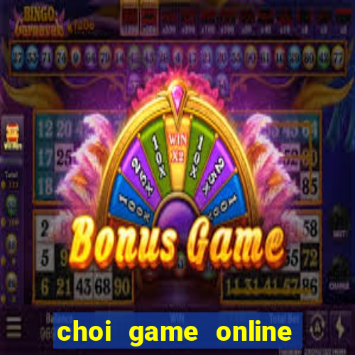 choi game online mien phi