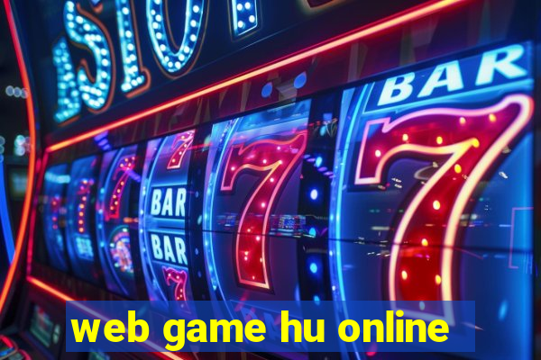 web game hu online