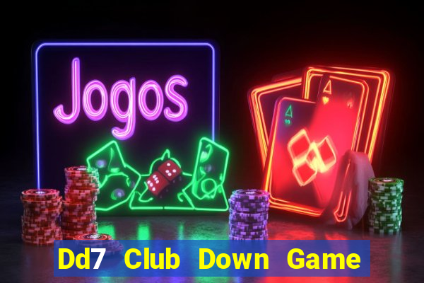 Dd7 Club Down Game Bài Vui