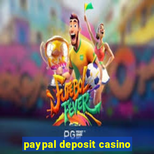 paypal deposit casino