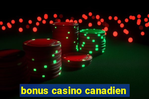 bonus casino canadien