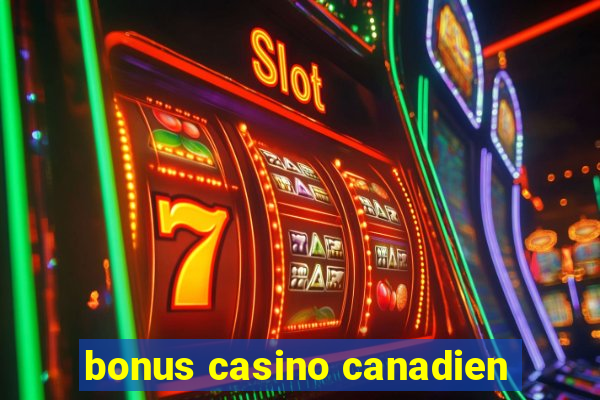 bonus casino canadien