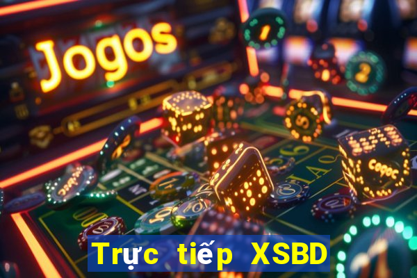 Trực tiếp XSBD Thứ 4