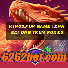 King3.Fun Game Đánh Bài Ông Trùm Poker