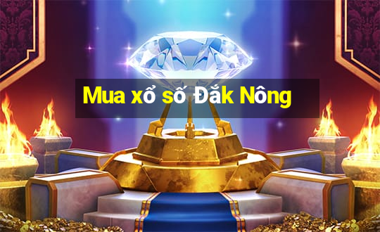 Mua xổ số Đắk Nông