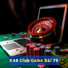 K68 Club Game Bài 79