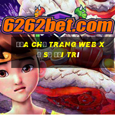 Địa chỉ trang web xổ số Đại Trí