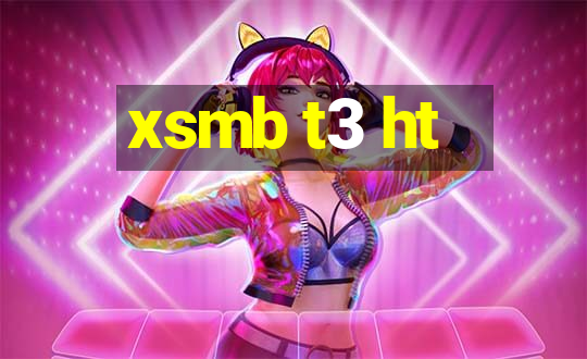 xsmb t3 ht