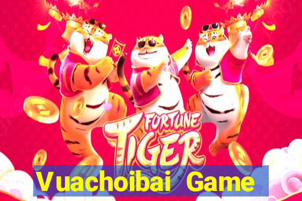 Vuachoibai Game Bài 2022