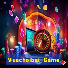 Vuachoibai Game Bài 2022