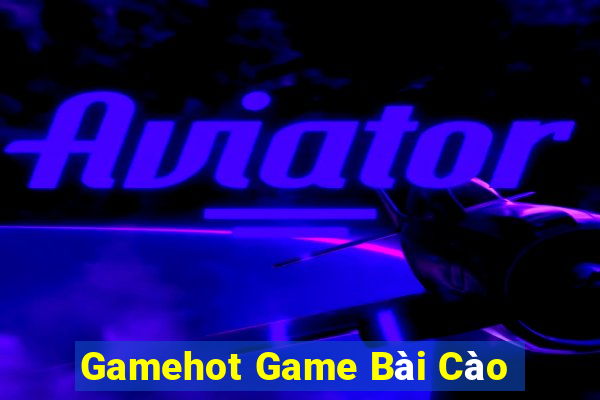 Gamehot Game Bài Cào