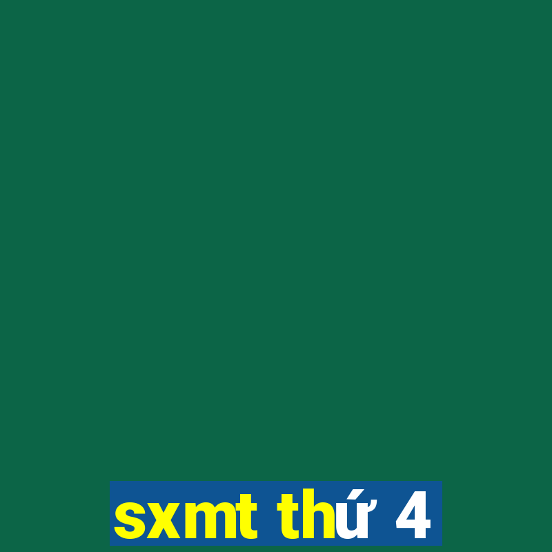 sxmt thứ 4