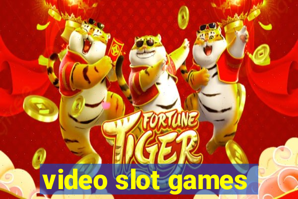 video slot games