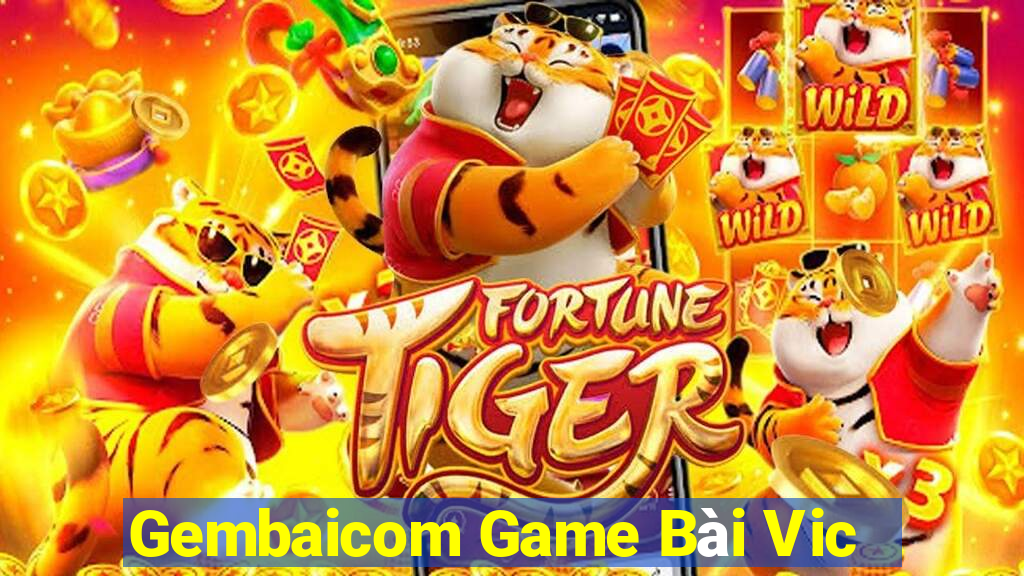 Gembaicom Game Bài Vic