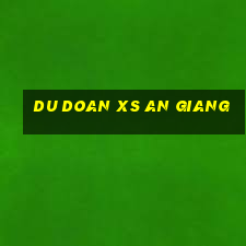 du doan xs an giang