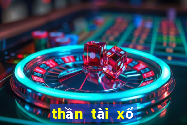 thần tài xổ số hôm nay