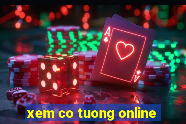 xem co tuong online