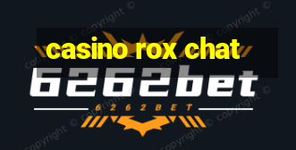 casino rox chat