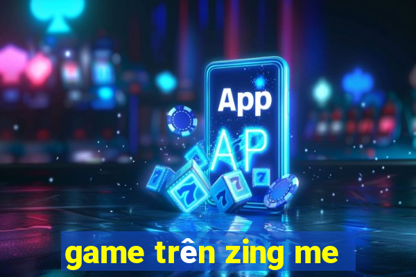 game trên zing me