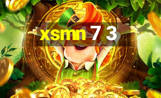 xsmn 7 3