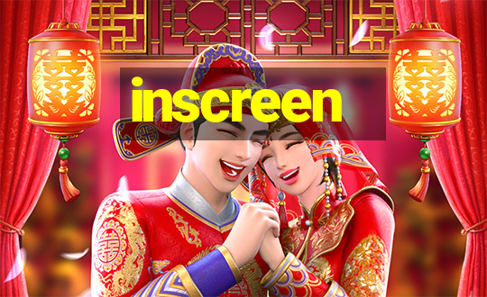 inscreen