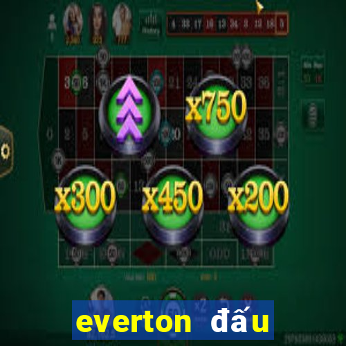 everton đấu với brighton