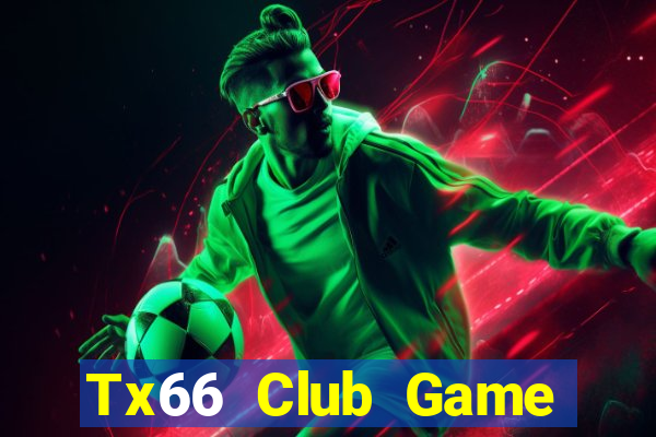 Tx66 Club Game Bài 3 Cây