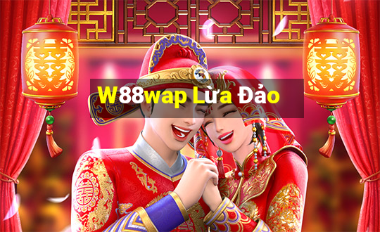 W88wap Lừa Đảo