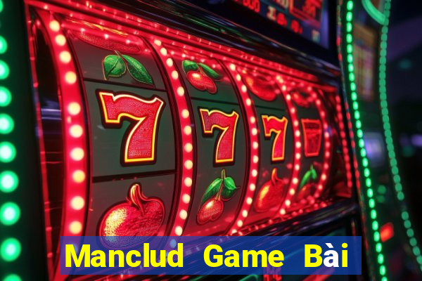 Manclud Game Bài Tài Xỉu