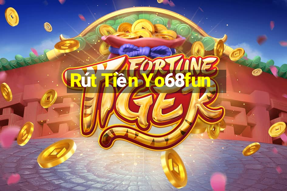 Rút Tiền Yo68fun